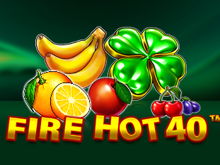Fire Hot 40